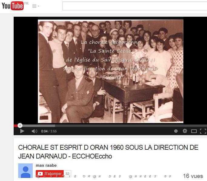 VIDEOS CHORALE ST ESPRIT D ORAN 1960 SOUS LA DIRECTION DE JEAN DARNAUD - ECCHO.JPG